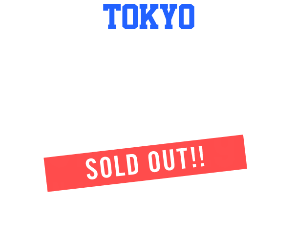 [両公演ソールドアウト！！]追加公演 東京 ZEPP HANEDA 2025年9月8日(月) 開場18時　開演 19時／2025年9月9日(火) 開場16時　開演 17時