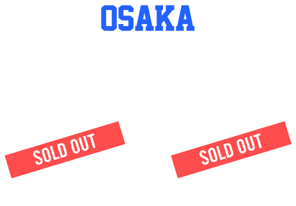 大阪 Zepp Osaka Bayside 7月22日(火)開場18時 開演19時、7月23日(水) 開場16時 開演17時　両日SOLD OUT